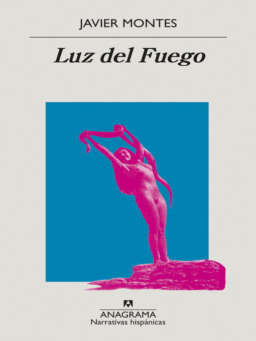 Title details for Luz del Fuego by Javier Montes - Available